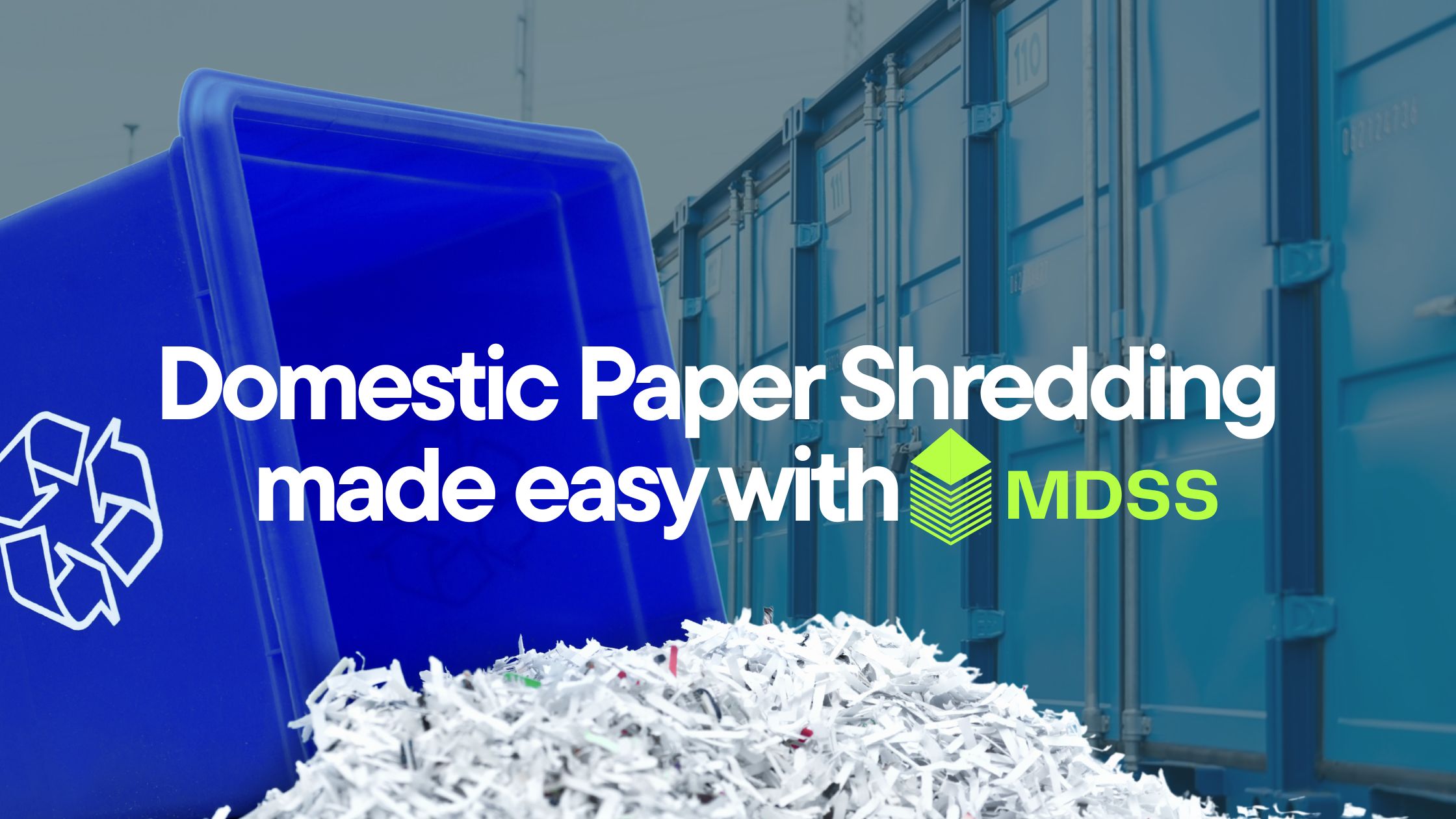 Shredding Made Simple: Secure Domestic Paper Disposal from MDSS